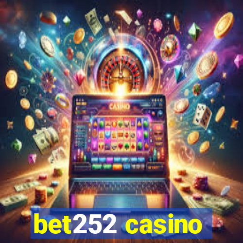 bet252 casino